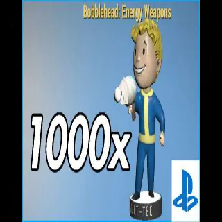 1000 Bobblehead Energy Weapons.