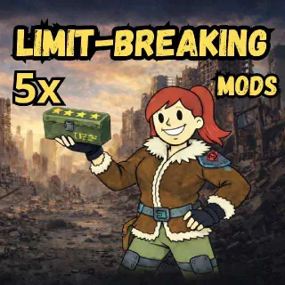 5x Limit-Breaking Mods
