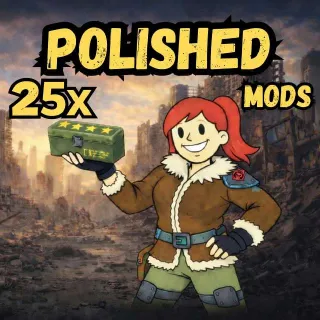 25x Polished Mods