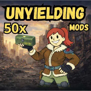50x Unyielding Mods