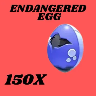 ENDANGERED EGG  150x- Adopt me
