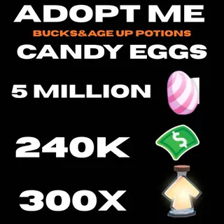 candy eggs and bucks and age up potions- adopt me