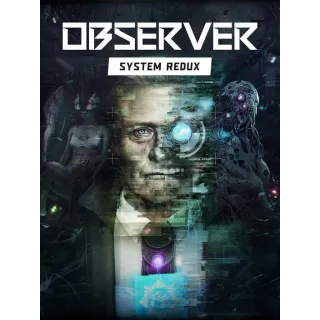Observer: System Redux  Steam Key GLOBAL