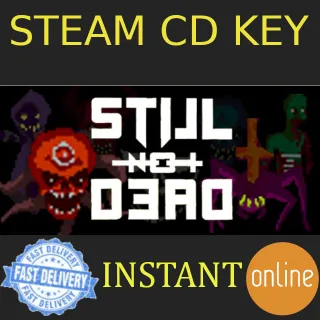 Still Not Dead Steam Key Global