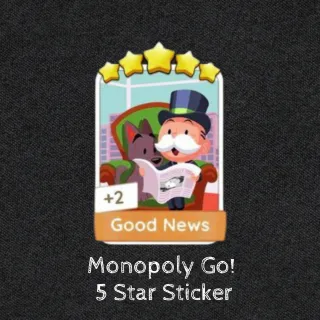 Monopoly GO - 5 Star Sticker - Good News