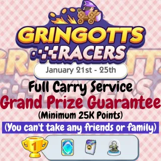 GRINGOTTS RACERS FULL CARRY Guaranteed 1st Place, Minimum 25K Points
