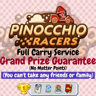 PINOCCHIO RACERS FULL CARRY Guaranteed 1st Place, No Matter Points