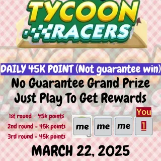 TYCOON RACERS CARRY 45K POINTS FOR REWARDS