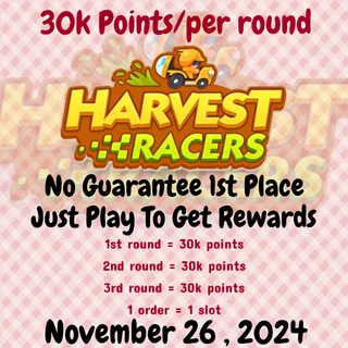 HARVEST RACERS CARRY 30K POINTS FOR REWARDS