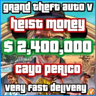 HEIST MONEY | $2.4M