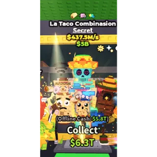 La Taco Combinasion | 437.5M/s