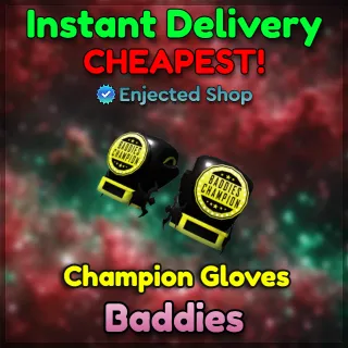 Champion Gloves - Baddies