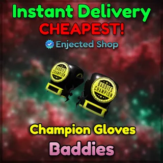 Champion Gloves - Baddies