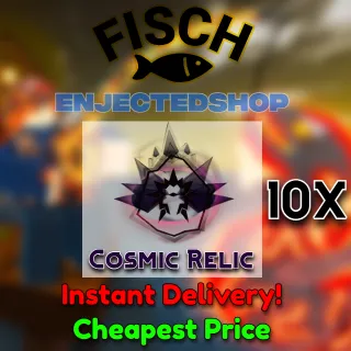10 Cosmic Relic | Fisch