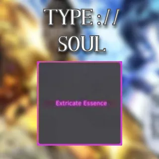 Extricate Essence