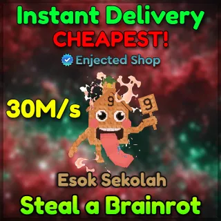 Esok Sekolah 30M/s Steal a Brainrot