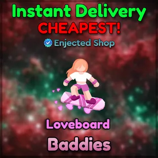 Loveboard | Loverboard - Baddies