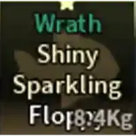 Shiny Sparkling Wrath Floppy | Fisch
