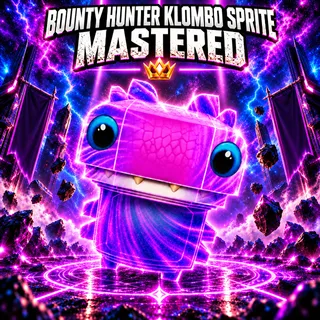 Bounty Hunter Klombo Sprite | Mastered (Level 5)