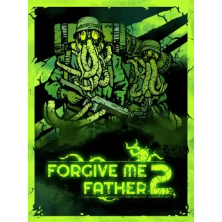 Forgive Me Father 2 - Steam
