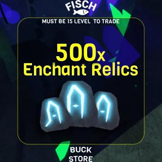 FISCH - 500x Enchant Relics