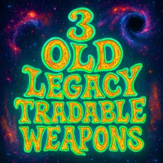 3 Old Legacy Weapons