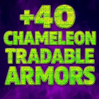 40 Chameleon Armors