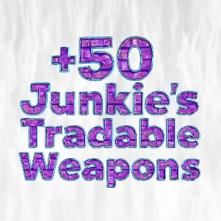 50 Junkie's Weapons
