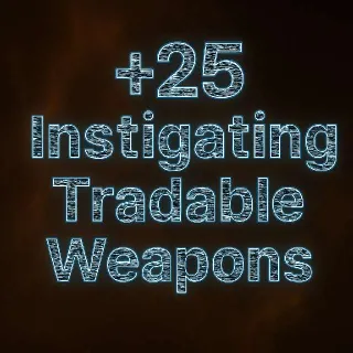 25 Instigating Weapons