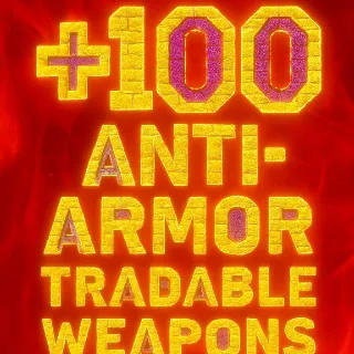 100 Anti-Armor Weapons