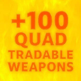 100 Quad Weapons