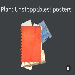 Unstoppables Posters Plan
