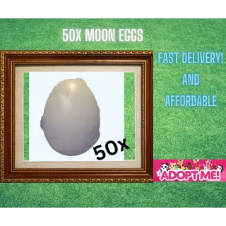 50x MOON EGGS