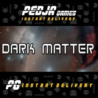 🎮 Dark Matter
