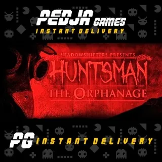 🎮 Huntsman: The Orphanage