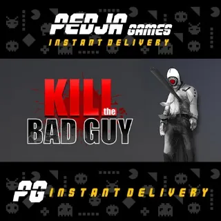 🎮 Kill The Bad Guy