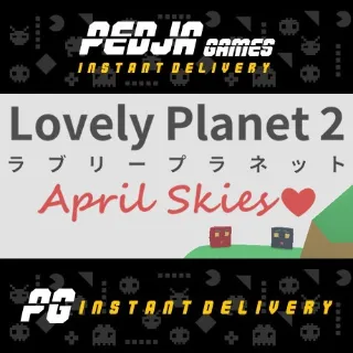 🎮 Lovely Planet 2: April Skies