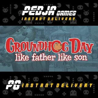 🎮 Groundhog Day: Like Father Like Son