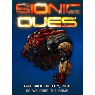 Bionic Dues