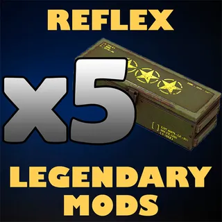 x5 Reflex Legendary Mods