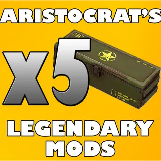 x5 Aristocrat's Legendary Mods