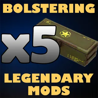 x5 Bolstering Legendary Mods