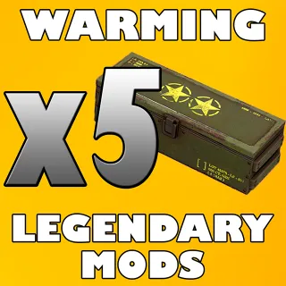 x5 Warming Legendary Mods