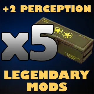 x5 Perception Legendary Mods