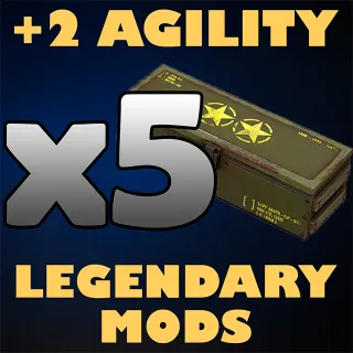 x5 Agility Legendary Mods