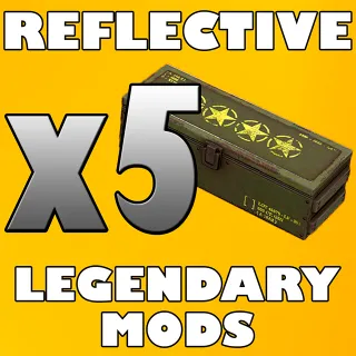 x5 Reflective Legendary Mods