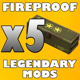 x5 Fireproof Legendary Mods