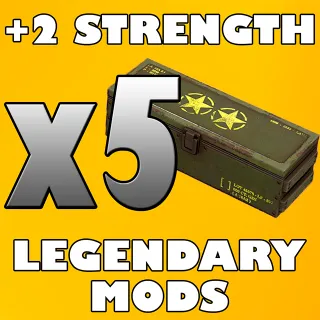 x5 Strength Legendary Mods