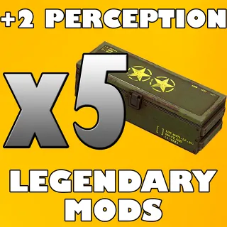 x5 Perception Legendary Mods