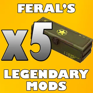 x5 Feral's Legendary Mods